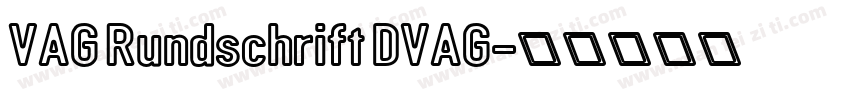 VAG Rundschrift DVAG字体转换